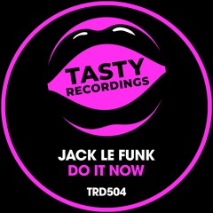 Jack Le Funk - Do It Now (Radio Mix)