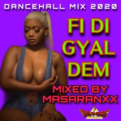 FI DI GYAL DEM DANCEHALL MIX 2020