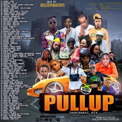 DJ ROY PRESENTS PULLUP DANCEHALL MIX [OCT 2020]