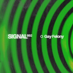 Gay Felony (LIVE) - SMS002