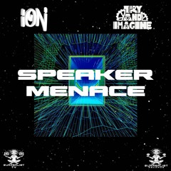 ION X Try & Imagine - Speaker Menace (FREE DOWNLOAD)
