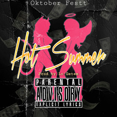 Oktober Festt - Hot Summer (Prod by Lo'Getem )