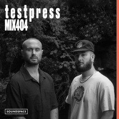 MIX404: t e s t p r e s s