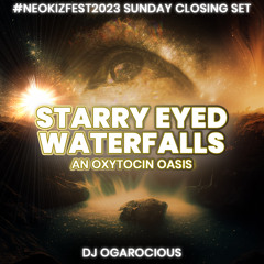 Starry Eyed Waterfalls: An Oxytocin Oasis