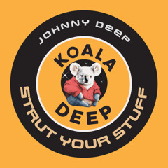Strut Your Stuff (KOALDEEP Records)