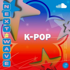 K-pop's Next Wave