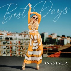 Anastacia - Best Days (Dario Xavier Remix) *OUT NOW*