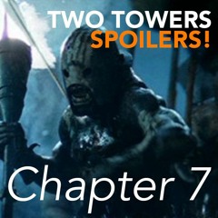 The Lord of the Rings: The Two Towers (2002) | Chapter 7 of 7 - Spoilers! #341