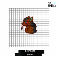 Roof Rats - Children (PIXELATE55)