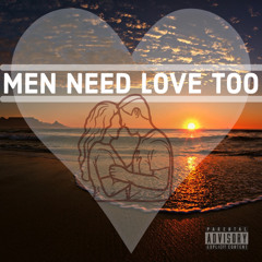 Men need love too