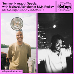 Summer Hangout Special - Richard Akingbehin & Mr. Redley - 02 Aug 2025