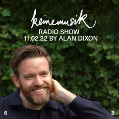 Keinemusik Radio Show by Alan Dixon 11.02.2022