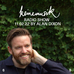Keinemusik Radio Show by Alan Dixon 11.02.2022