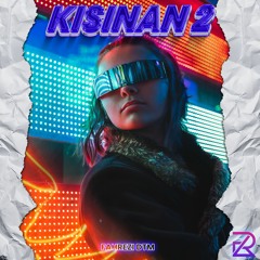 MASDDDHO - KISINAN 2  (Fahrezi DTM Remix)