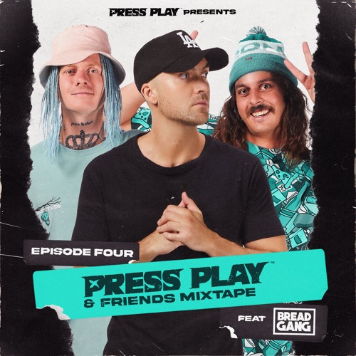 Stream PRESS PLAY & FRIENDS EP. 4 FEAT. BREAD GANG by Press Play (mixes &  bootlegs) | Listen online for free on SoundCloud