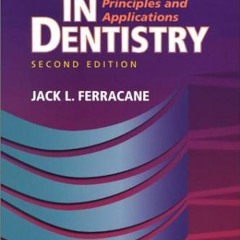 Access [EPUB KINDLE PDF EBOOK] Materials in Dentistry: Principles and Applications by