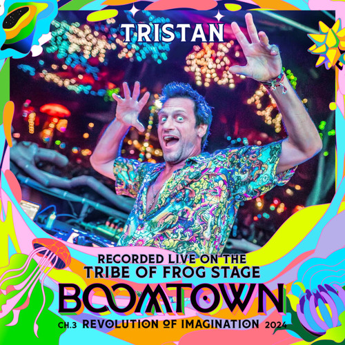 Copy of Tristan - Recorded on the TRiBE of FRoG stage at Boomtown 2024 (10th August 02:00-04:00)