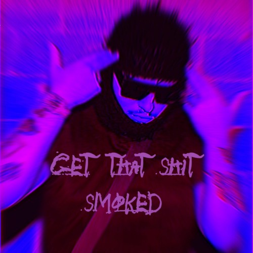 Get that shit smoked - Yeat type beat