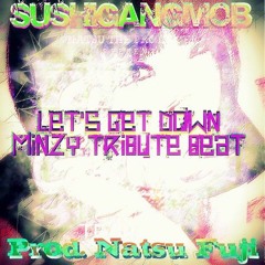 MINZY (2NE1) - Let's Get Down (Tribute Beat) | Natsu Fuji