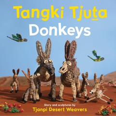 Tangki Tjuta – Donkeys (Pitjantjatjara) by Tjanpi Desert Weavers