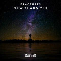Fractures | New Years Mix