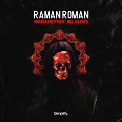 Raman Roman - Industry Blood