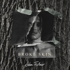 Broke Skin