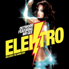 Outwork feat. Mr. Gee — Elektro