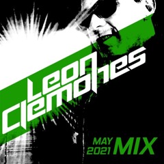 May 2021 Mix - Leon Clemones