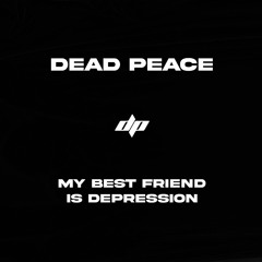 my best friend is depression