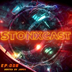 Stonxcast EP:008 hosted by James