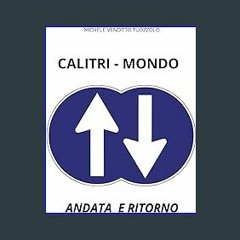 Ebook PDF  💖 CALITRI MONDO ANDATA E RITORNO (Italian Edition) [PDF]