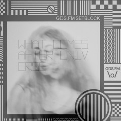 What Comes After The Universe // GDS.FM // Juli Lee