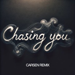 Samer Soltan - Chasing You (CARSEN Remix) !! FREE DOWNLOAD !!