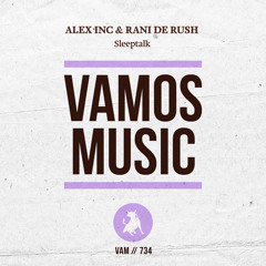 Alex Inc & Rani De Rush - Sleeptalk (Radio Edit)