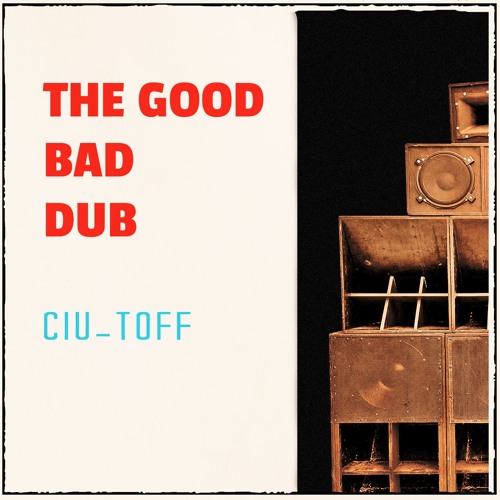 The Good Bad Dub