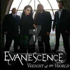 Evanescence - Weight Of The World (Rough Mix Version)