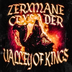 ZERXMANE X CRXSADER - VALLEY OF KINGS