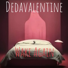 Wake Again