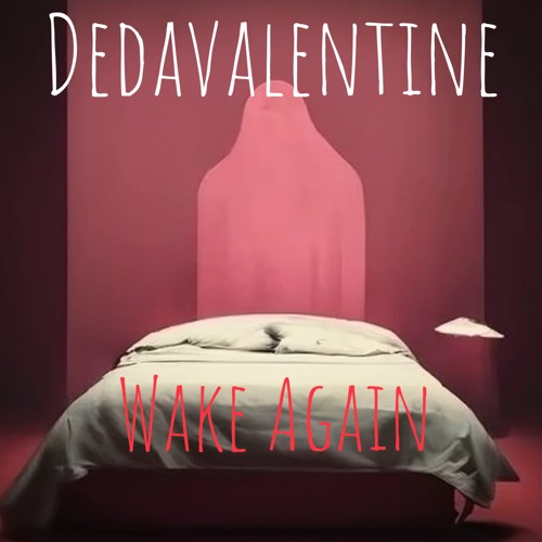 Wake Again