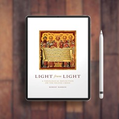 Light from Light: A Theological Reflection on the Nicene Creed. Gratis Reading [PDF]