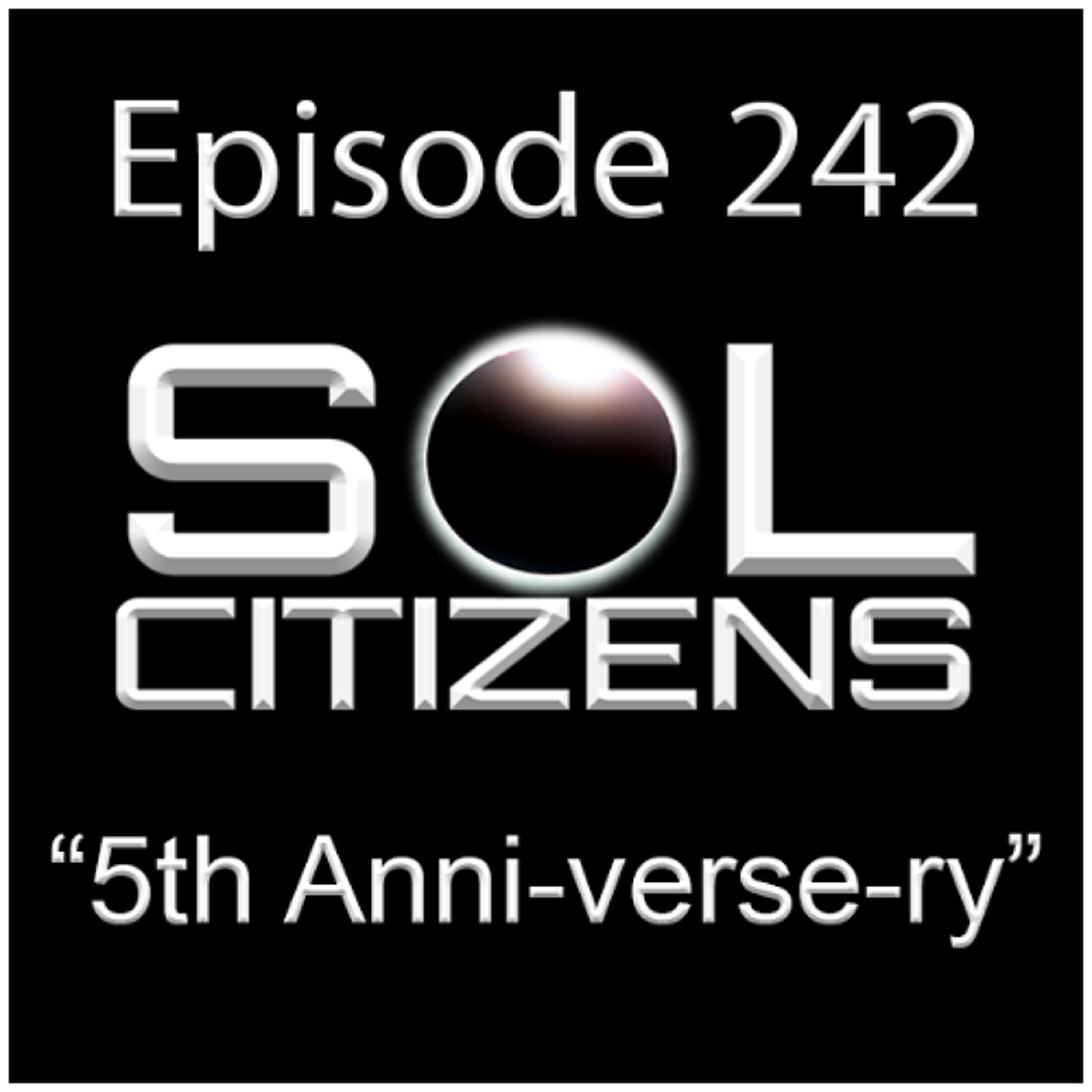 Episode 242: 5th Anni-Verse-ry
