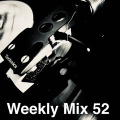 Weekly Mix 52