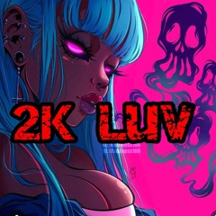 2K Luv