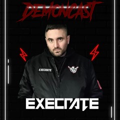 Demoncast #88 mixed By Execrate