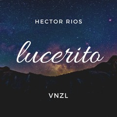 Lucerito (Original Mix)