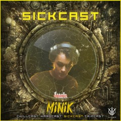 [SickCast] Sick Events pres. MINIK