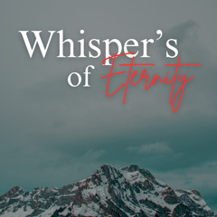 Whisper of Eternity