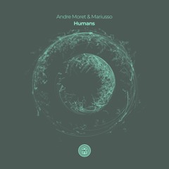 Andre Moret, Mariusso - Humans (Original Mix)