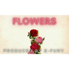 FLOWERS - E-FURY.mp3